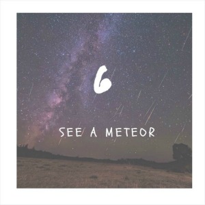 see a meteor